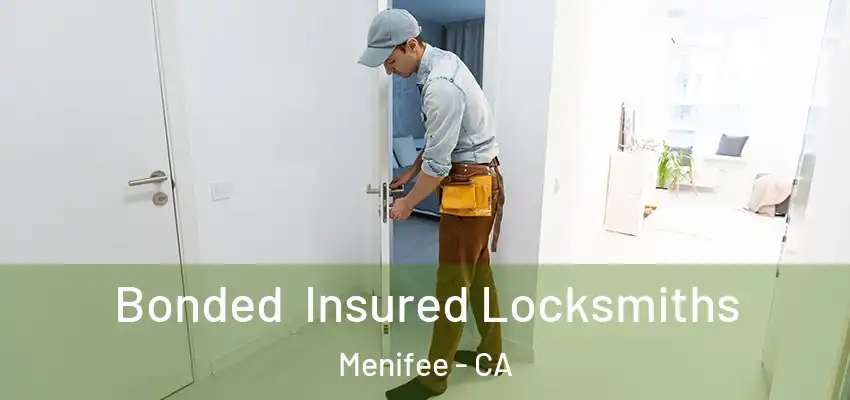  Bonded Insured Locksmiths Menifee - CA