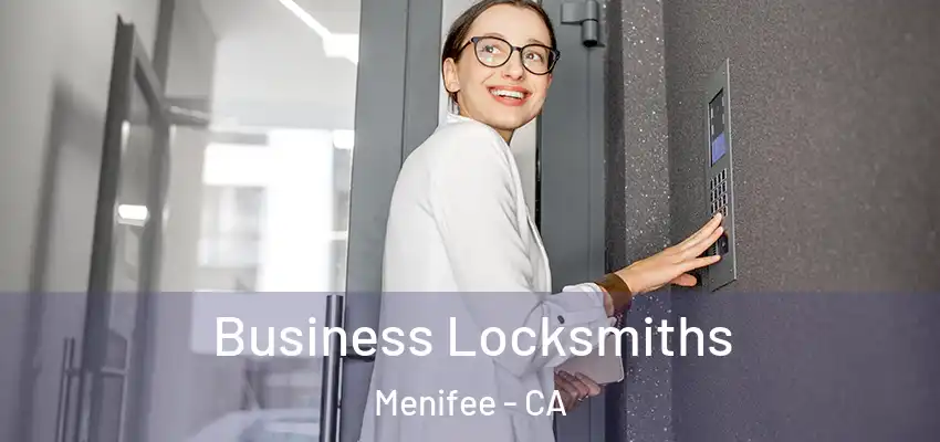  Business Locksmiths Menifee - CA