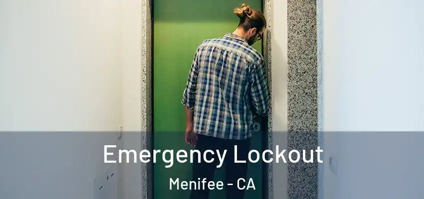  Emergency Lockout Menifee - CA