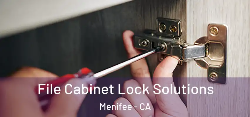  File Cabinet Lock Solutions Menifee - CA