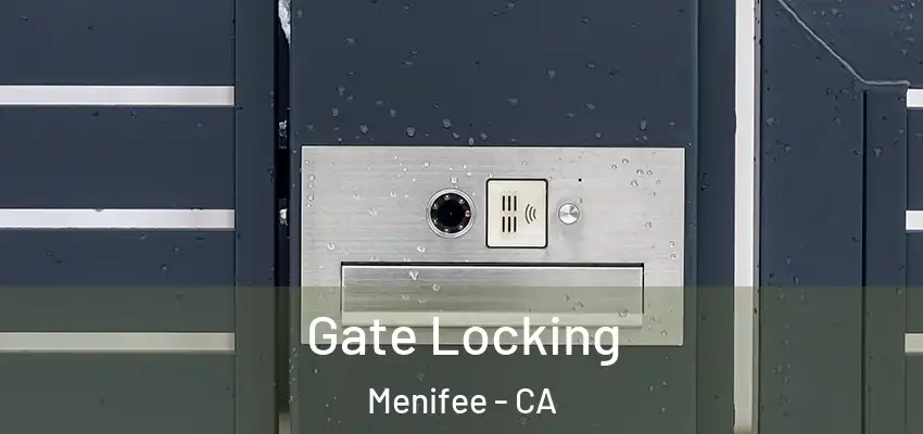  Gate Locking Menifee - CA