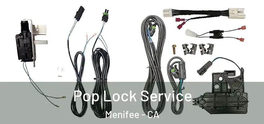  Pop Lock Service Menifee - CA