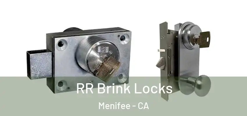  RR Brink Locks Menifee - CA